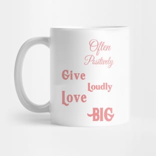 Smile Often Think Positively Dream Big Inspirational Typography Quote Design Mug